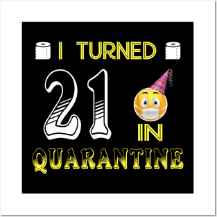 I Turned 21 in quarantine Funny face mask Toilet paper Posters and Art